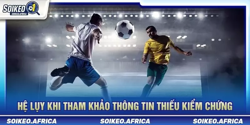 Kinh Nghiệm Đọc Soi Keo Online: Cách Lọc Dữ Liệu Nhiễu Kinh nghiệm đọc soi keo online và cách tránh thông tin thiếu kiểm chứng